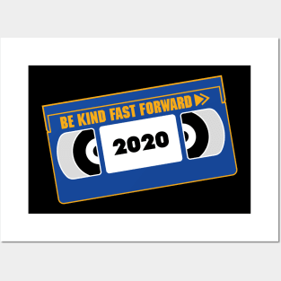 Be Kind Fast Forward 2020 shirt Posters and Art